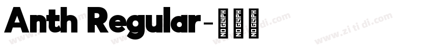 Anth Regular字体转换 Anth Regular字体转换
